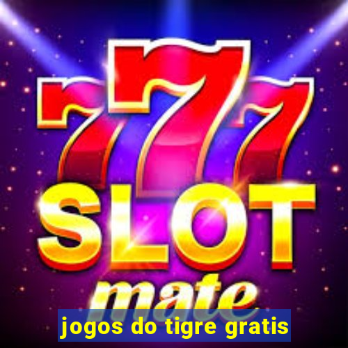 jogos do tigre gratis